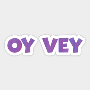 'OY VEY’ bold purple and pink block text Sticker